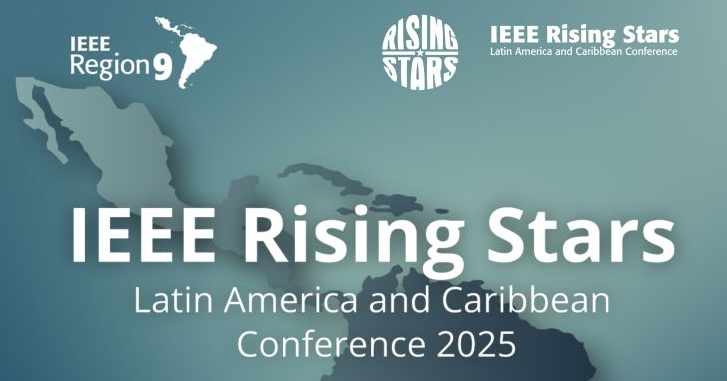 IEEE Rising Stars Latin America and Caribbean 2025